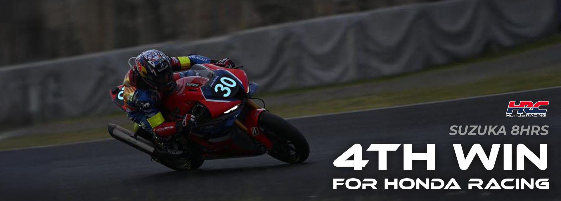 Honda HRC Claims 4th Consecutive Win at Suzuka 8 Hours Honda HRC Claims 4th Consecutive Win at Suzuka 8 Hours